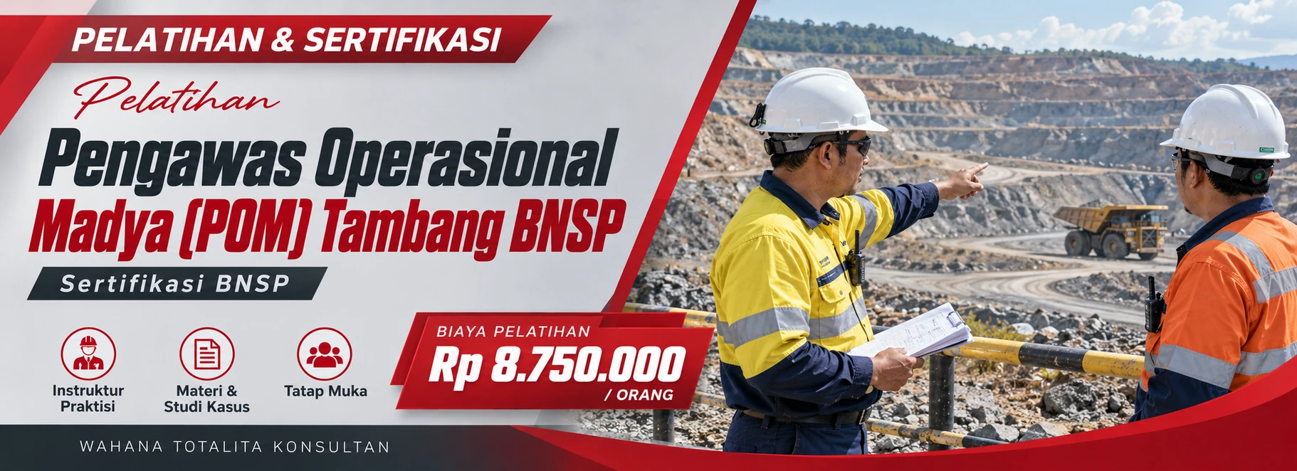 Pelatihan Pelatihan & Sertifikasi Pengawas Operasional Madya (POM) Tambang BNSP