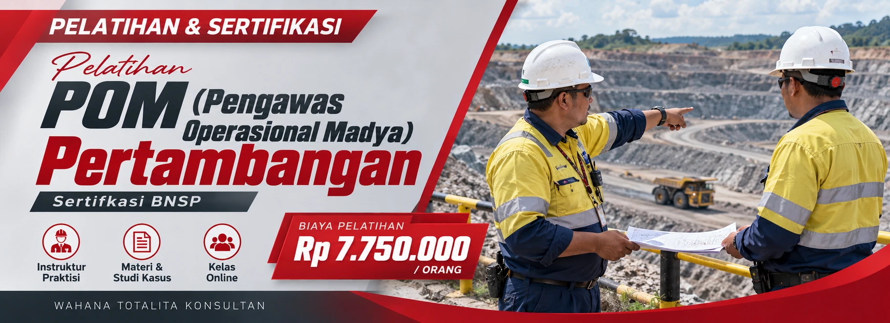Pelatihan Pelatihan POM (Pengawas Operasional Madya) Pertambangan Sertifikasi BNSP Online Sertifikasi BNSP
