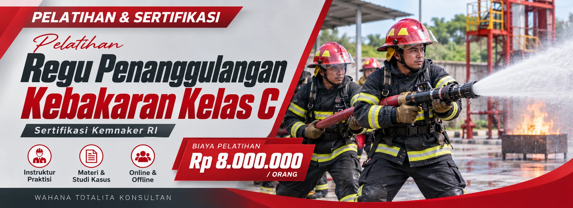 Pelatihan Pelatihan Regu Penanggulangan Kebakaran Kelas C Sertifikasi Kemnaker RI Sertifikasi KEMNAKER RI
