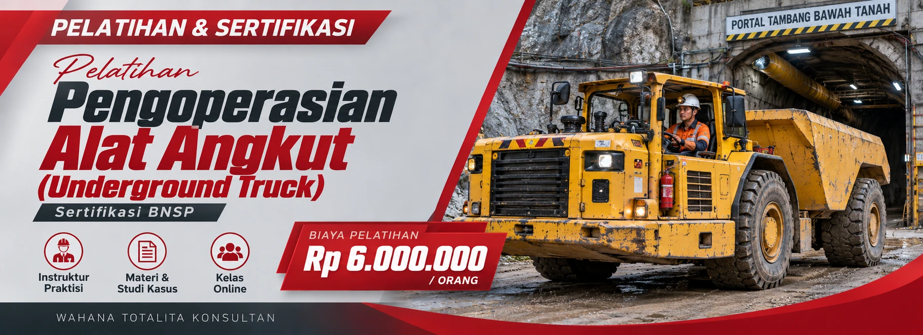 Pelatihan Pelatihan & Sertifikasi Pengoperasian Alat Angkut (Underground Truck) Sertifikasi BNSP