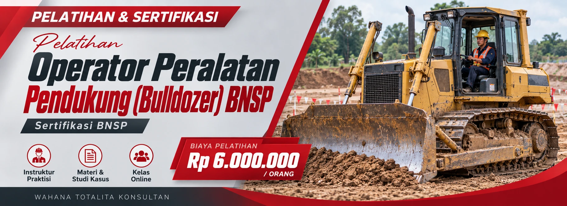 Pelatihan Pelatihan dan Sertifikasi Operator Peralatan Pendukung (Bulldozer) BNSP