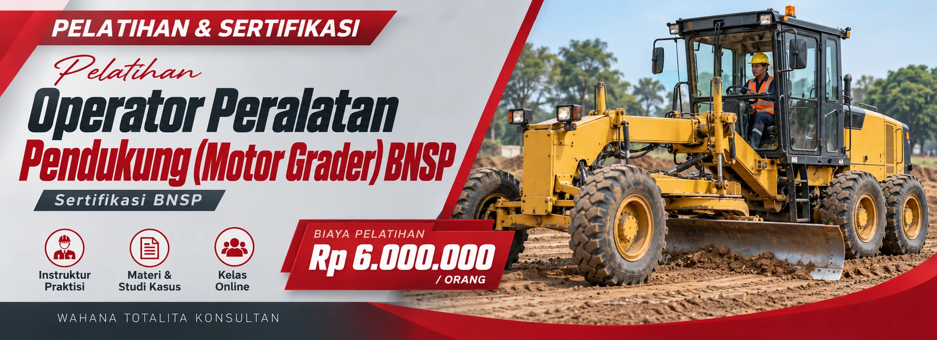 Pelatihan Pelatihan dan Sertifikasi Operator Peralatan Pendukung (Motor Grader) BNSP