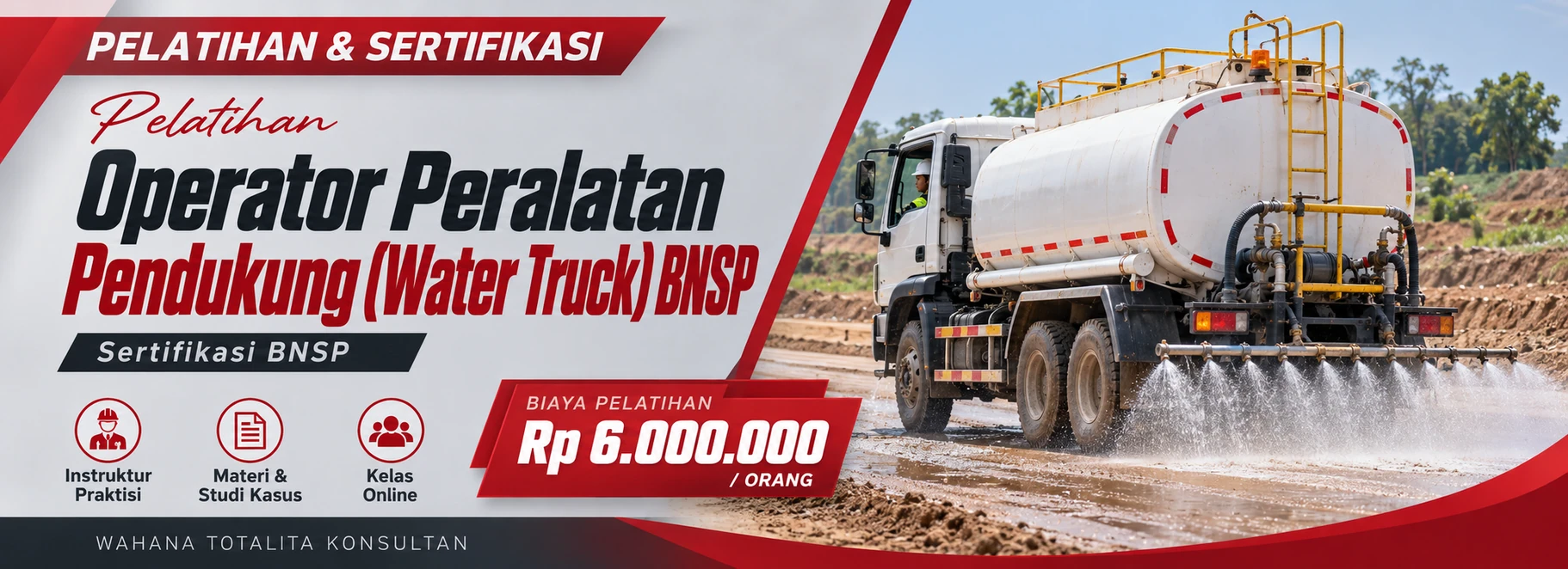 Pelatihan Pelatihan dan Sertifikasi Operator Peralatan Pendukung (Water Truck) BNSP