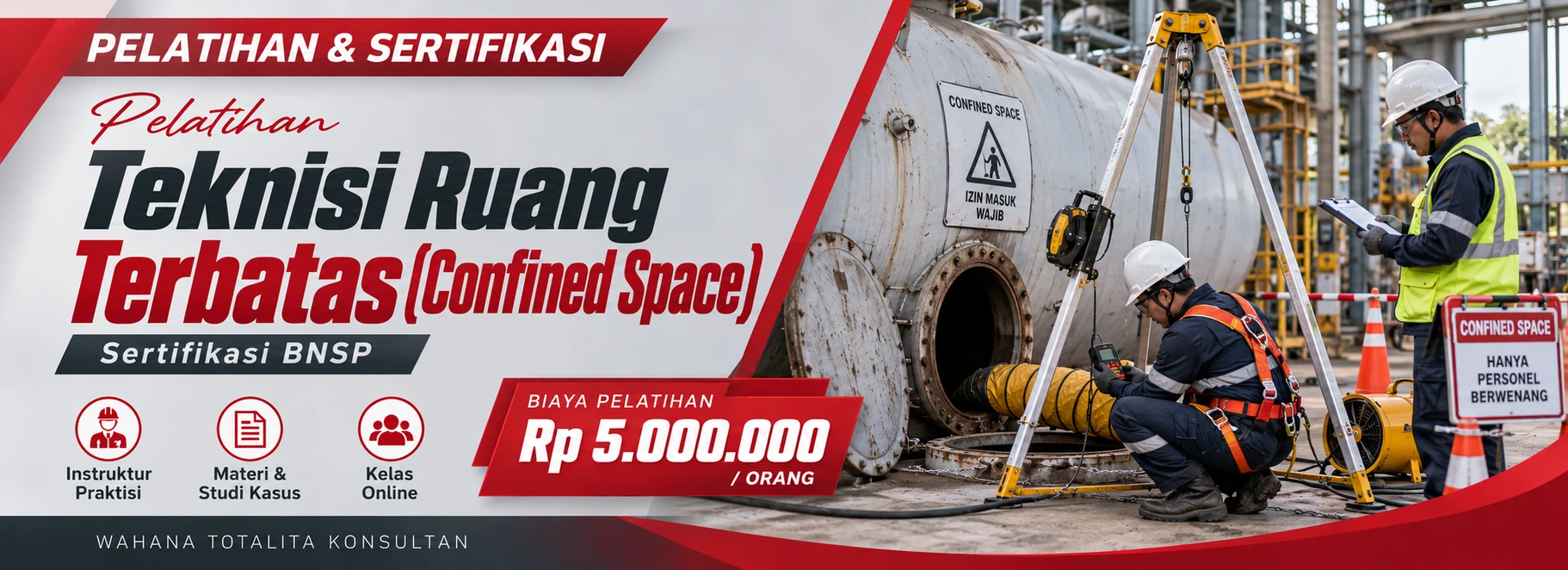Pelatihan Pelatihan Teknisi Ruang Terbatas (Confined Space) Sertifikasi BNSP Sertifikasi BNSP